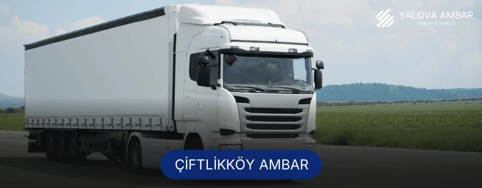 Çiftlikköy Ambar Kargo Çiftlikköy Ambar Kargo