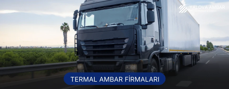 Termal Ambar Taşımacılık Termal Ambar Taşımacılık